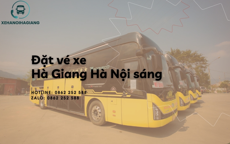 Đặt vé xe Hà Giang Hà Nội sáng