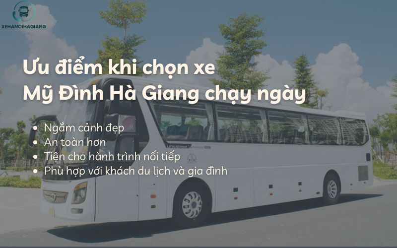 Ưu điểm khi chọn xe Mỹ Đình Hà Giang chạy ngày